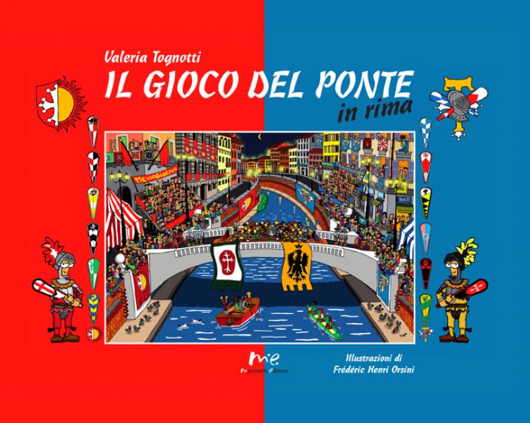 Il Gioco del Ponte in rima / Valeria Tognotti